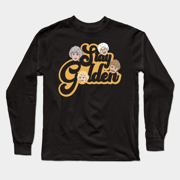 Stay Golden Long Sleeve T-Shirt by Geminiguys